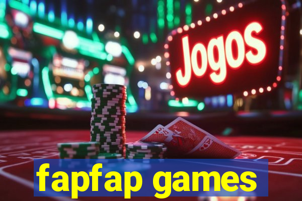 fapfap games